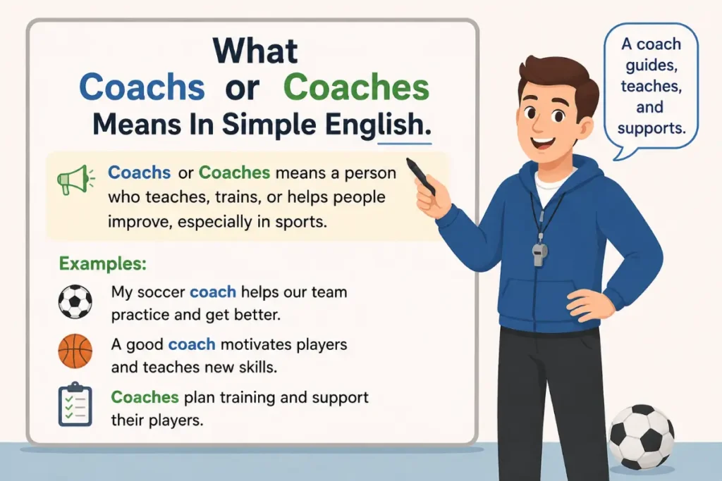 What Coachs or Coaches Means In Simple English.